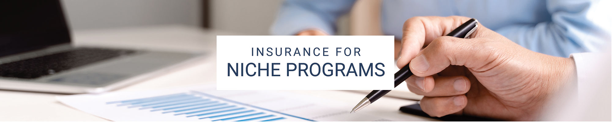 Insurance for Niche Programs